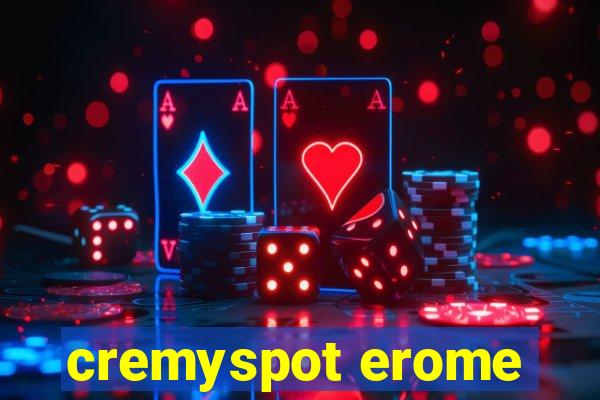 cremyspot erome